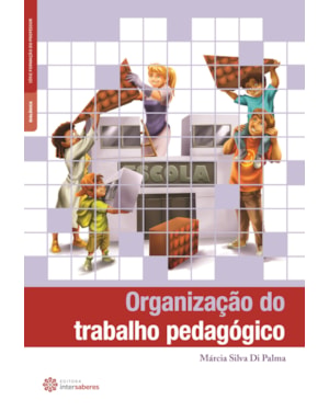 ORGANIZAÇÃO DO TRABALHO PEDAGÓGICO