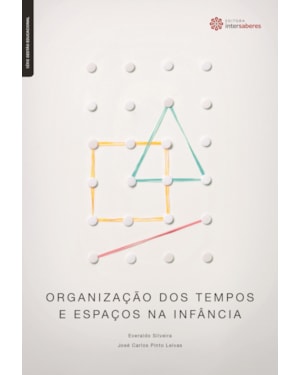 ORGANIZAÇÃO DOS TEMPOS E ESPAÇOS NA INFÂNCIA