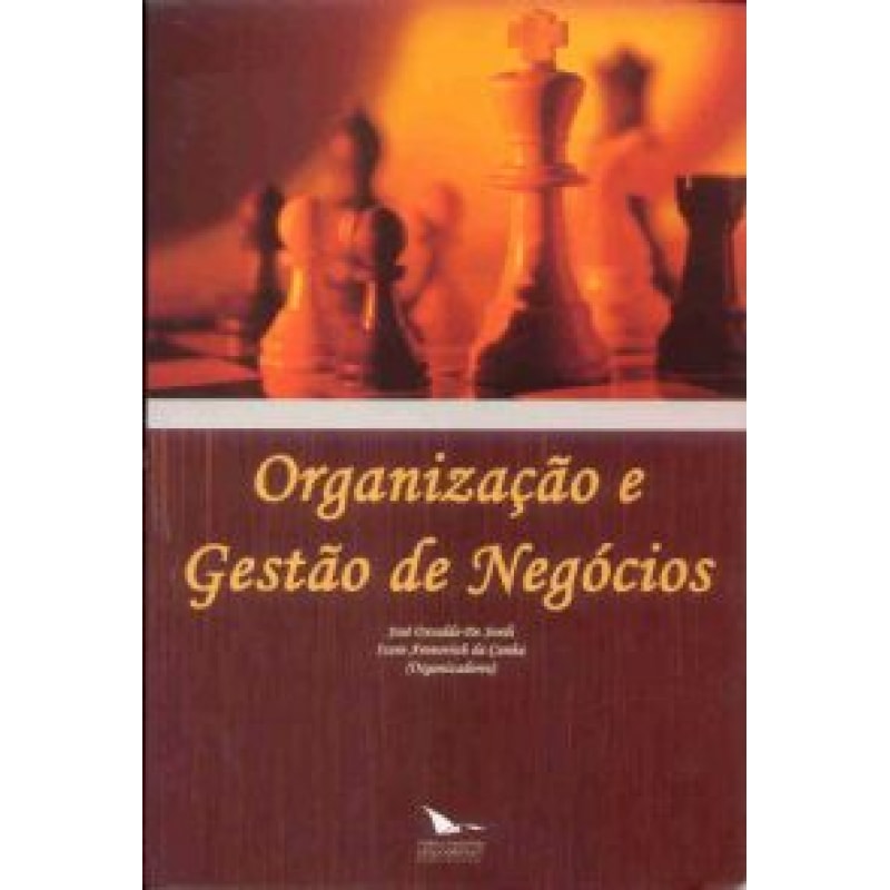 ORGANIZACAO E GESTAO DE NEGOCIOS