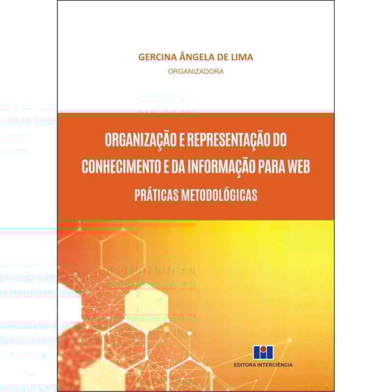 Organização e representação do conhecimento e da informação para web: práticas metodológicas