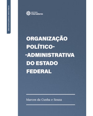 ORGANIZAÇÃO POLÍTICO-ADMINISTRATIVA DO ESTADO FEDERAL