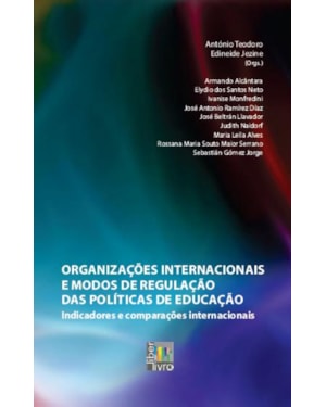 ORGANIZACOES INTERNACIONAIS E MODOS DE REGULACAO DAS POLITICAS DE EDUCAÇÃO