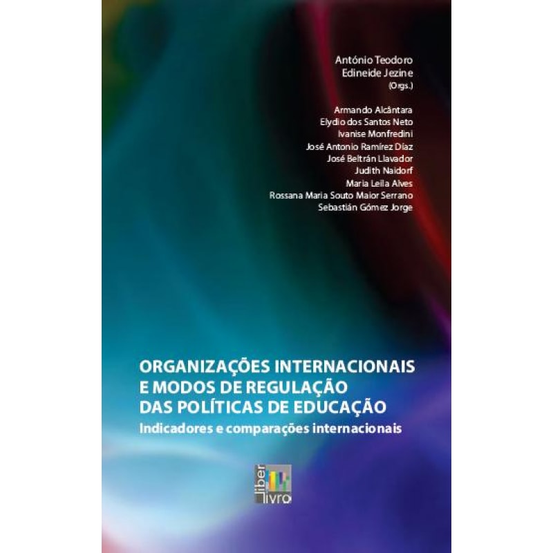 ORGANIZACOES INTERNACIONAIS E MODOS DE REGULACAO DAS POLITICAS DE EDUCAÇÃO