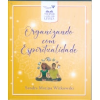 ORGANIZANDO COM ESPIRITUALIDADE