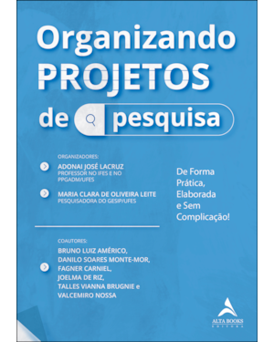 Organizando projetos de pesquisa: de forma prática, elaborada e sem complicação
