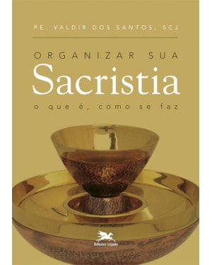ORGANIZAR SUA SACRISTIA