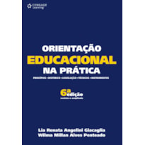 ORIENTAÇÃO EDUCACIONAL NA PRÁTICA