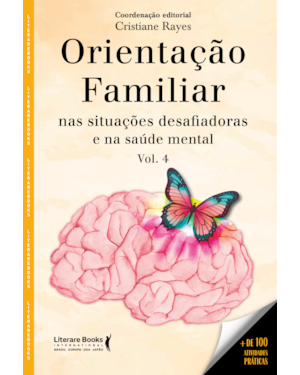 Orientação familiar: nas situações desafiadores e na saúde mental - volume 4