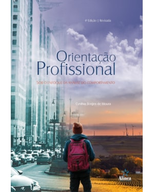 ORIENTAÇÃO PROFISSIONAL - SOB O ENFOQUE DA ANÁLISE DO COMPORTAMENTO