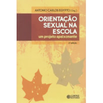 ORIENTAÇÃO SEXUAL NA ESCOLA: UM PROJETO APAIXONANTE