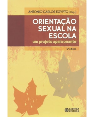 ORIENTAÇÃO SEXUAL NA ESCOLA: UM PROJETO APAIXONANTE