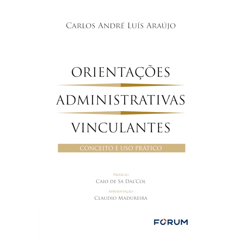 Orientações administrativas vinculantes: conceito e uso prático