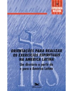 ORIENTACOES PARA REALIZAR OS EXERCICIOS ESPIRITUAIS NA AMERICA LATINA - 1