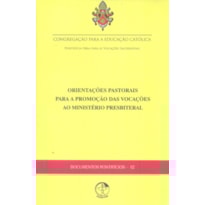 ORIENTACOES PASTORAIS PARA A PROMOCAO DAS VOCACOES AO MINISTERIO PRESBITERI