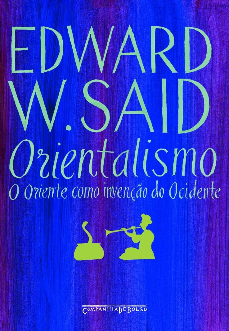 ORIENTALISMO: O ORIENTE COMO INVENÇÃO DO OCIDENTE - Livraria Loyola