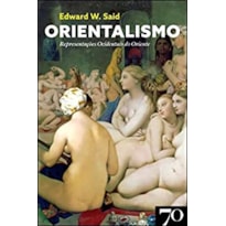 Orientalismo: Representações Ocidentais do Oriente