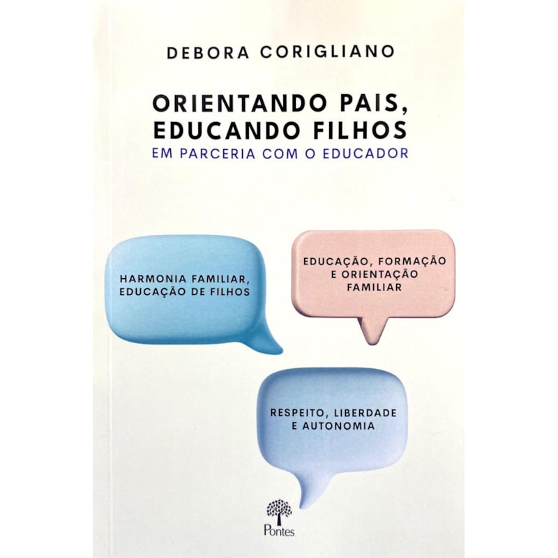 ORIENTANDO PAIS, EDUCANDO FILHOS - EM PARCERIA COM O EDUCADOR
