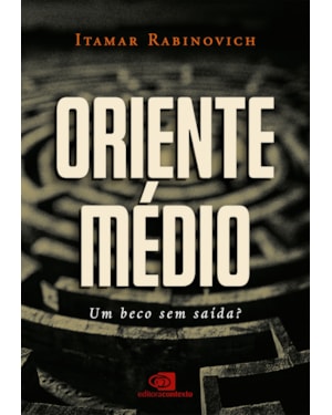 ORIENTE MÉDIO: UM BECO SEM SAÍDA?