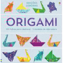 ORIGAMI : + 100 FOLHAS PARA DESTACAR + 5 MODELOS DE DOBRADURA