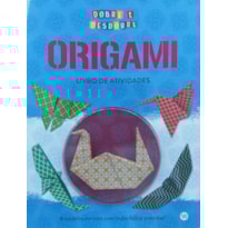 ORIGAMI: LIVRO DE ATIVIDADES