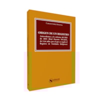 ORIGEN DE UN REGISTRO. ANTECEDENTES A LA REFORMA DEL RER DE 2015