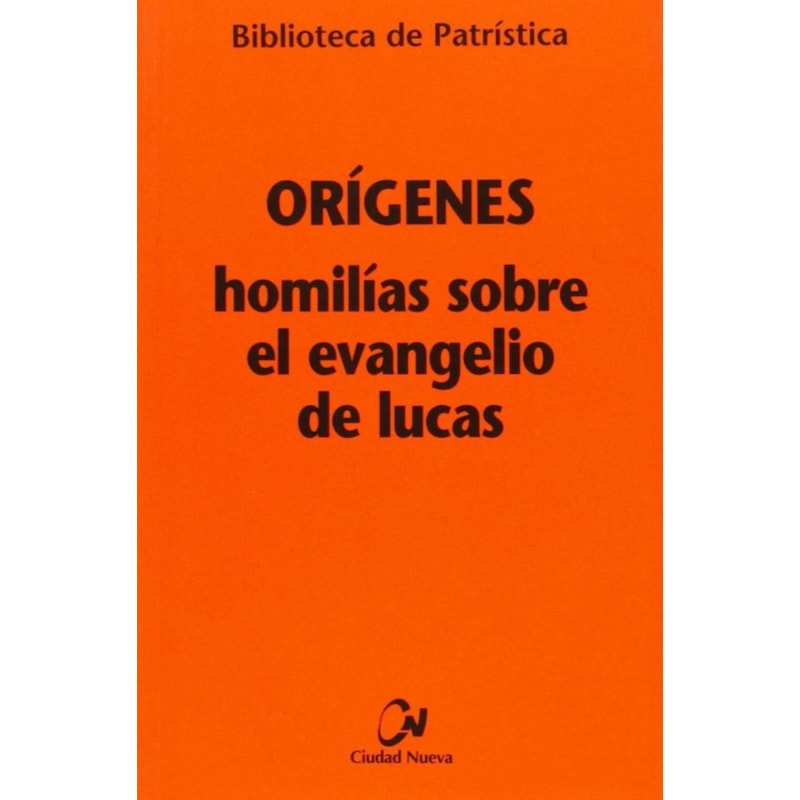 ORIGENES HOMILIAS SOBRE EL EVANGELHO