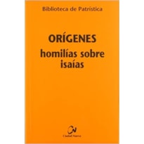 ORIGENES HOMILIAS SOBRE ISAIAS