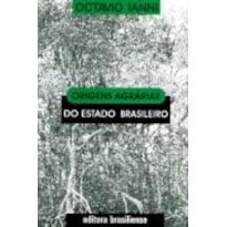 ORIGENS AGRARIAS DO ESTADO BRASILEIRO