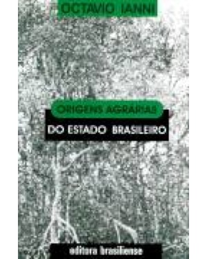 ORIGENS AGRARIAS DO ESTADO BRASILEIRO