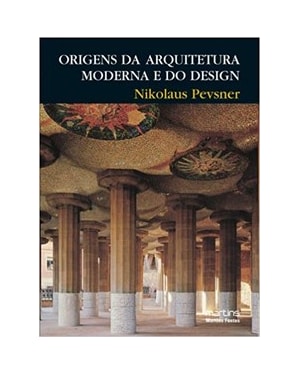 Origens da arquitetura moderna e do design