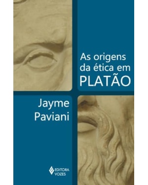 ORIGENS DA ÉTICA EM PLATÃO