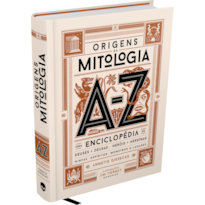 ORIGENS DA MITOLOGIA - O LIVRO ILUSTRADO DEFINITIVO SOBRE A MITOLOGIA GREGA