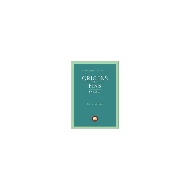 ORIGENS E FINS - ENSAIOS