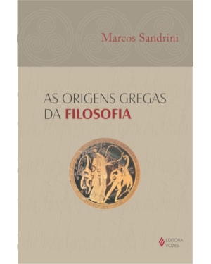 ORIGENS GREGAS DA FILOSOFIA