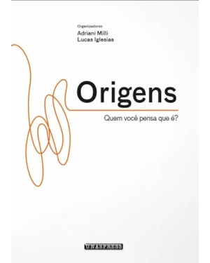 ORIGENS: QUEM VOCÊ PENSA QUE É?