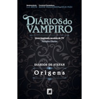 ORIGENS (VOL. 1 DIÁRIOS DE STEFAN)