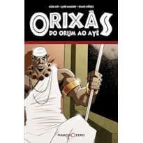ORIXÁS : DO ORUM AO AYÊ