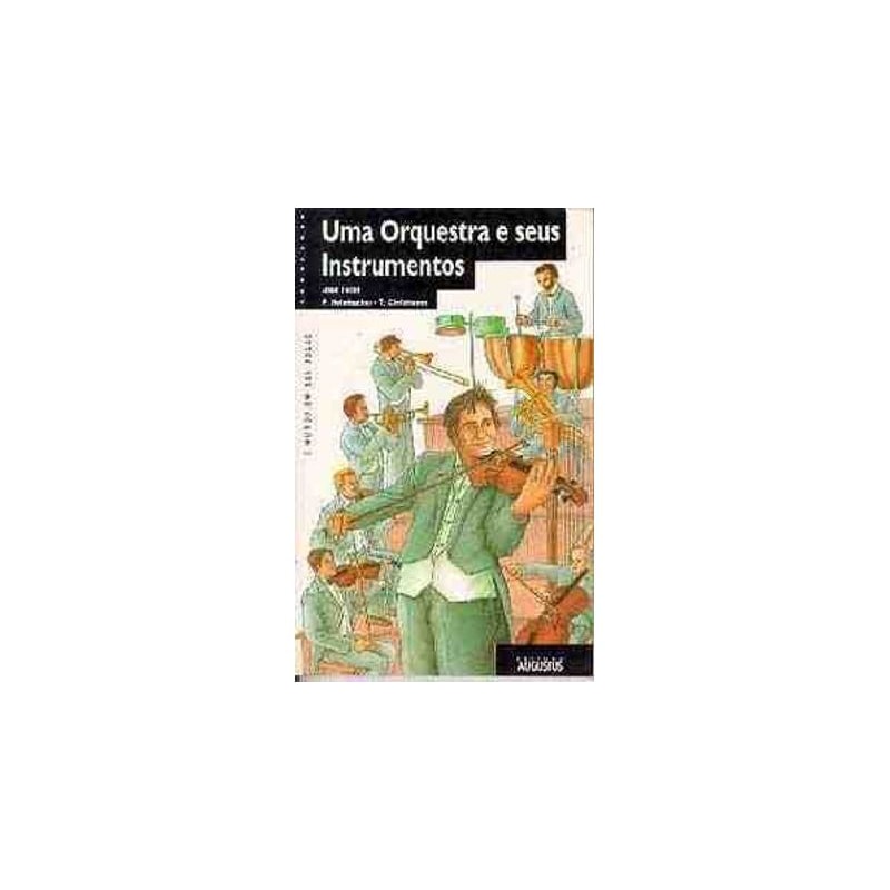 ORQUESTRA E SEUS INSTRUMENTOS, UMA