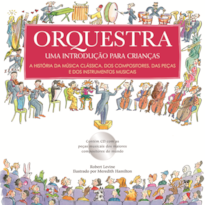 ORQUESTRA: UMA INTRODUÇÃO PARA CRIANÇAS