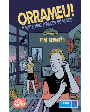ORRAMEU!: A NOITE MAIS PERIGOSA DO MUNDO
