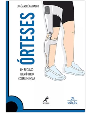 Órteses: Um recurso terapêutico complementar