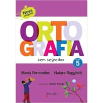 ORTOGRAFIA SEM SEGREDOS - VOLUME 5