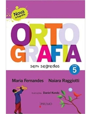 ORTOGRAFIA SEM SEGREDOS - VOLUME 5