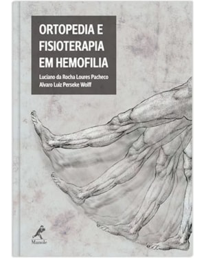 Ortopedia e fisioterapia em hemofilia
