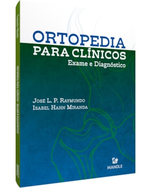 Ortopedia para clínicos: exame e diagnóstico