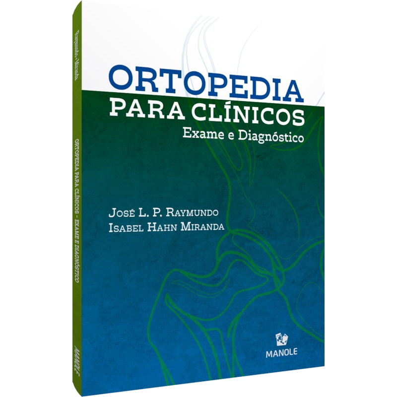 ORTOPEDIA PARA CLÍNICOS: EXAME E DIAGNÓSTICO