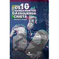 OS 10 MANDAMENTOS DA ESQUERDA CRISTÃ