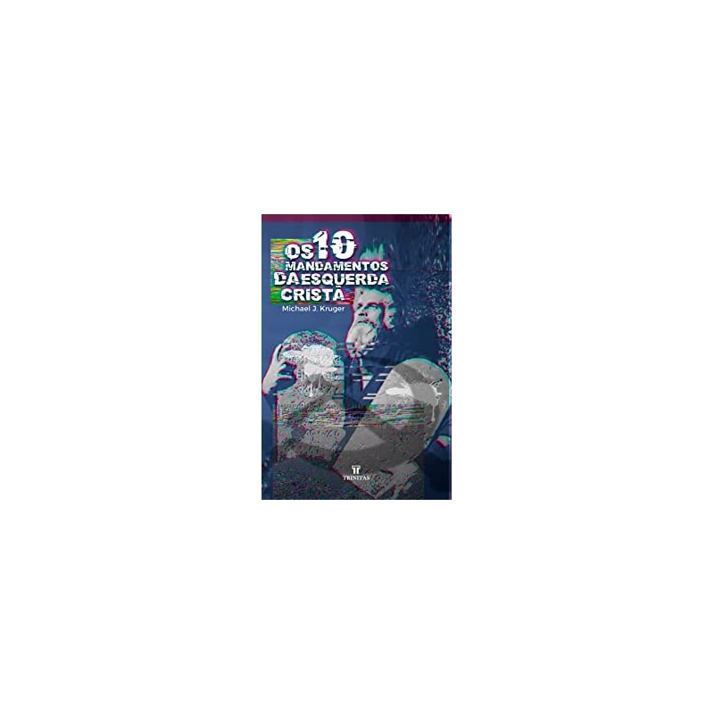 OS 10 MANDAMENTOS DA ESQUERDA CRISTÃ