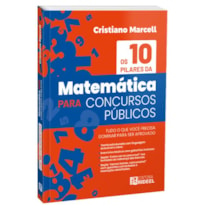 OS 10 PILARES DA MATEMÁTICA PARA CONCURSOS PÚBLICOS