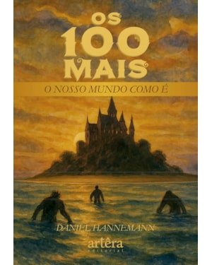 OS 100 MAIS: O NOSSO MUNDO COMO É